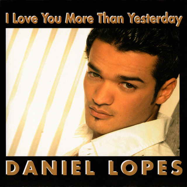 I Love You More Than Yesterday